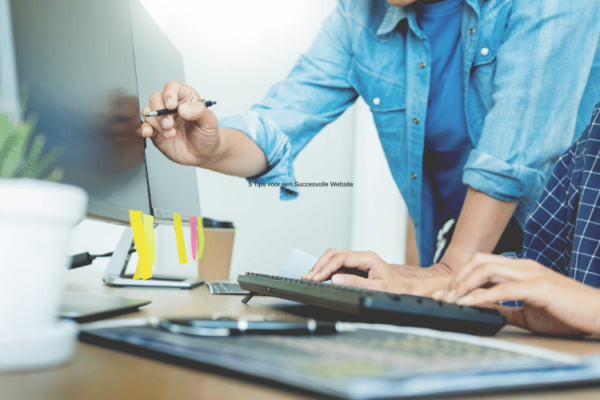 _5 Tips voor een Succesvolle Website